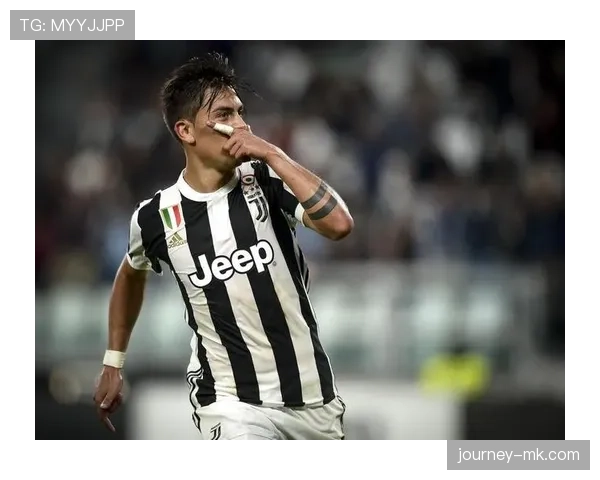 迪巴拉：从巴勒莫天才到尤文接班人的生涯轨迹解析